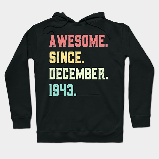 Awesome Since December 1943 Hoodie by mo designs 95